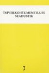 Tsiviilkohtumenetluse seadustik. Tsiviilkohtumenetluse seadustiku ja täitemenetluse seadustiku rakendamise seadus. Märksõnaline sisujuht