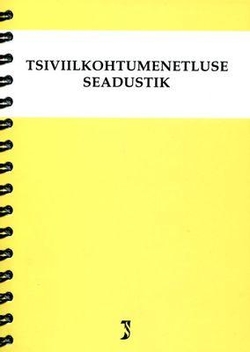Tsiviilkohtumenetluse seadustik. Tsiviilkohtumenetluse seadustiku ja täitemenetluse seadustiku rakendamise seadus. Märksõnaline sisujuht