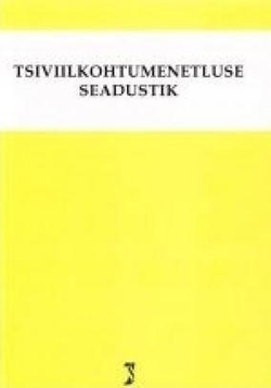 Tsiviilkohtumenetluse seadustik. Tsiviilkohtumenetluse seadustiku ja täitemenetluse seadustiku rakendamise seadus. Märksõnaline sisujuht