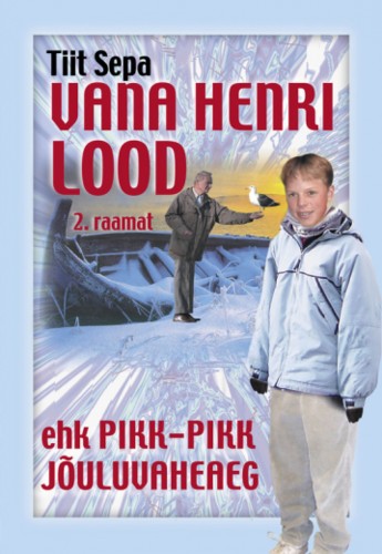 Vana Henri lood ehk Pikk-pikk jõuluvaheaeg