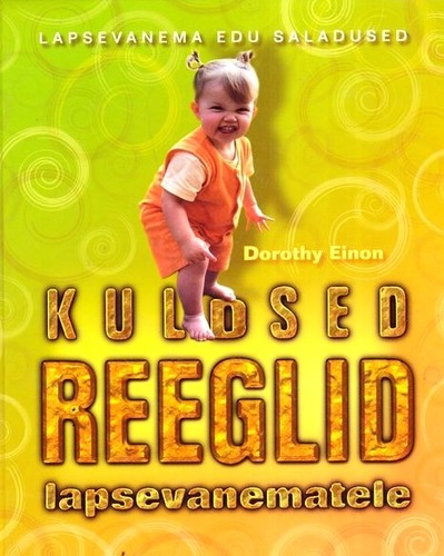 Kuldsed reeglid lapsevanematele