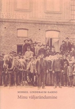 Minu väljarändamine Ameerikasse 1905. aastal