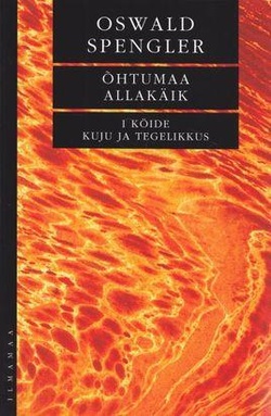 Õhtumaa allakäik. I ja II köide