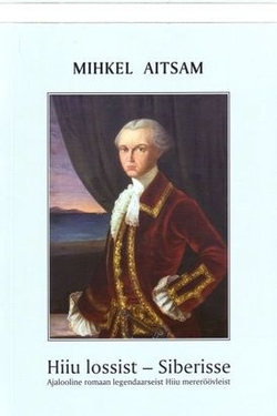 Hiiu lossist - Siberisse