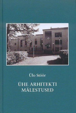 Ühe arhitekti mälestused (1. osa)