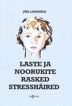 Laste ja noorukite rasked stressihäired