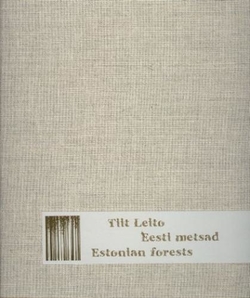 Eesti metsad = Estonian forests