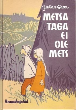 Metsa taga ei ole mets