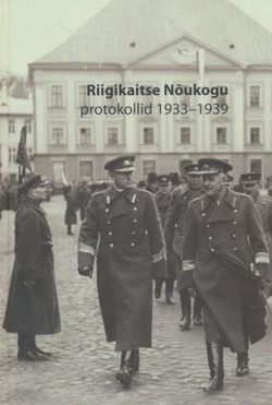 Riigikaitse Nõukogu protokollid 1933-1939