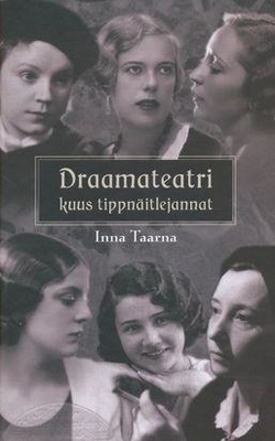 Draamateatri kuus tippnäitlejannat