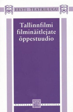 Tallinnfilmi filminäitlejate õppestuudio