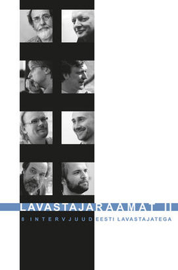 Lavastajaraamat. 8 intervjuud Eesti lavastajatega
