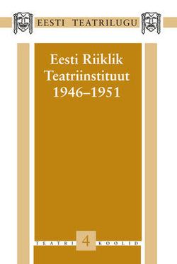 Eesti Riiklik Teatriinstituut 1946-1951