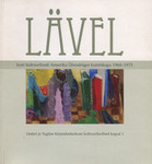 Lävel. Eesti Kultuurfondi Ameerika Ühendriiges kunstikogu 1968-1975