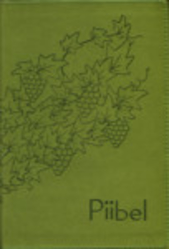 Piibel. Vana Testament. Uus Testament