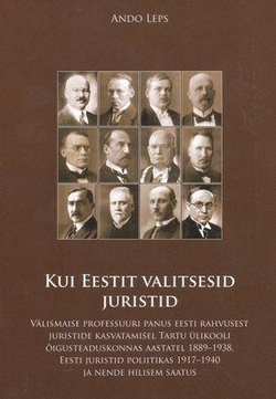Kui Eestit valitsesid juristid