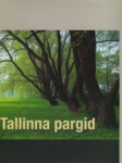 Tallinna pargid = Parks of Tallinn