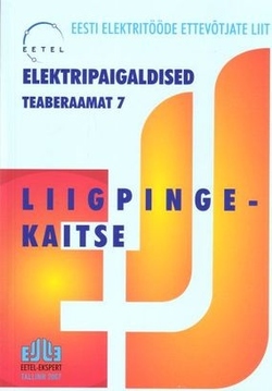 Liigpingekaitse. Elektripaigaldised teaberaamat 7