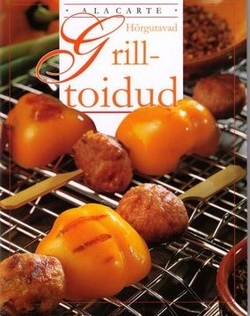 Hõrgutavad grilltoidud