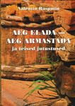 Aeg elada - aeg armastada ja teised jutustused
