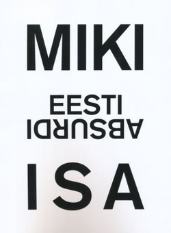 Miki - eesti absurdi isa