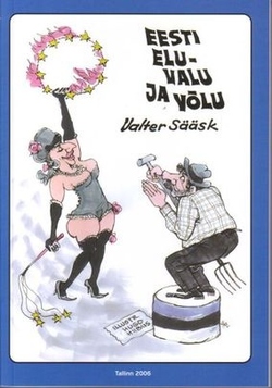 Eesti elu - valu ja võlu