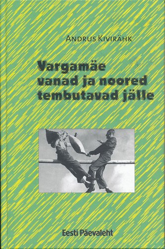 Vargamäe vanad ja noored tembutavad jälle