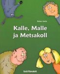 Kalle, Malle ja Metsakoll