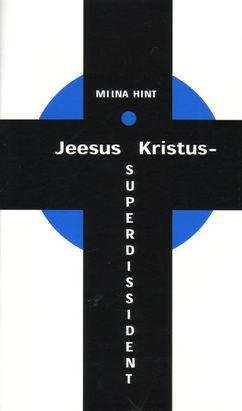 Jeesus Kristus - superdissident