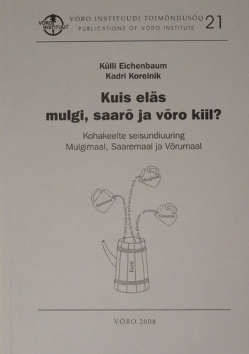 Kuis eläs mulgi, saarõ ja võro kiil?