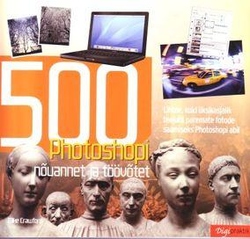500 Photoshopi nõuannet ja töövõtet