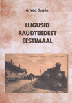 Lugusid raudteedest Eestimaal