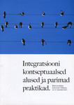 Integratsiooni kontseptuaalsed alused ja parimad praktikad