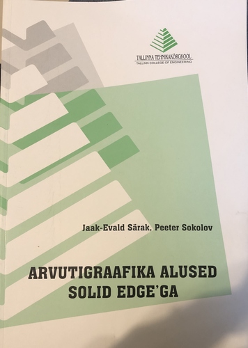 Arvutigraafika alused Solid Edge'ga