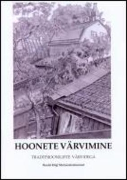 Hoonete värvimine traditsiooniliste värvidega