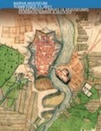 Maakonnas, linnas ja muuseumis : uurimusi Narva ajaloost. Narva Muuseumi toimetised 11