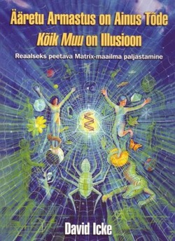 Ääretu armastus on ainus tõde, kõik muu on illusioon