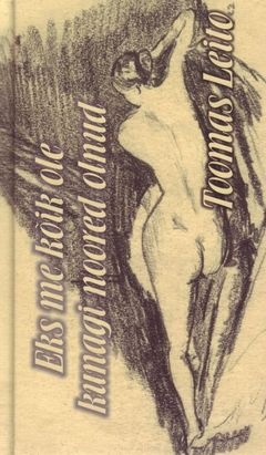 Eks me kõik ole kunagi noored olnud