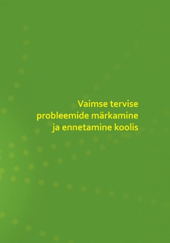 Vaimse tervise probleemide märkamine ja ennetamine koolis