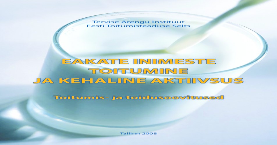 Eakate inimeste toitumine ja kehaline aktiivsus