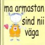 Ma armastan sind nii väga