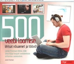 500 veebi loomise lihtsat nõuannet ja töövõtet
