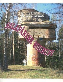 Salapärane Suurupi : väike mälestus-, matka- ja ajalooraamat