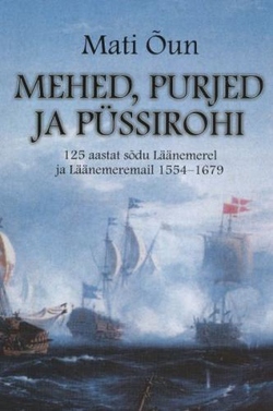 Mehed, purjed ja püssirohi