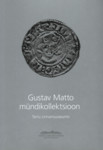Gustav Matto mündikollektsioon Tartu Linnamuuseumis