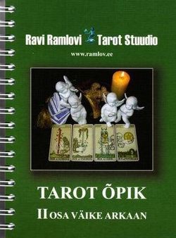 Tarot õpik. II osa Väike Arkaan