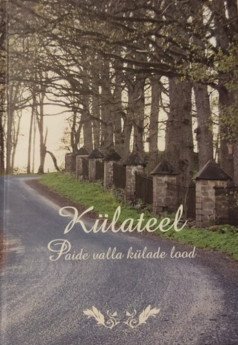 Külateel : Paide valla külade lood