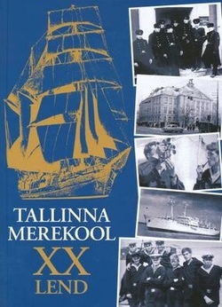 Tallinna Merekool XX lend : Tallinna Merekooli laevajuhtide XX lennu logiraamat