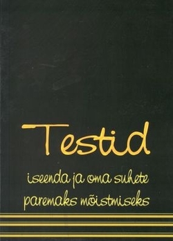 Testid iseenda ja oma suhete paremaks mõistmiseks