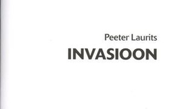 Peeter Laurits. Invasioon